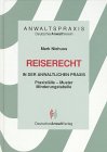 Anwaltspraxis, Reiserecht in der anwaltlichen Praxis Law