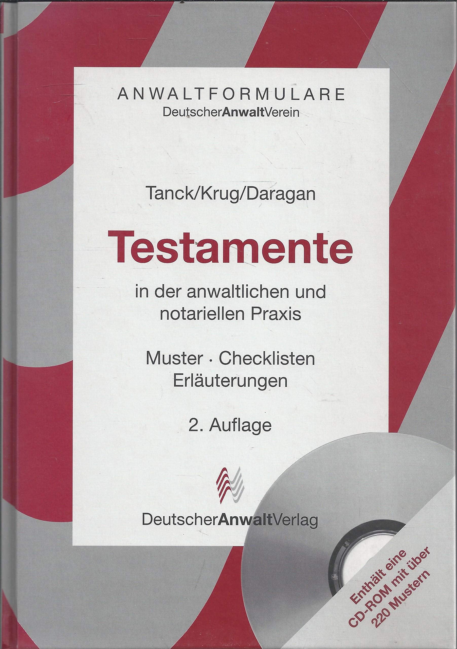 Testamente in der anwaltlichen und notariellen Praxis. Muster - Checklisten - Erläuterungen Law