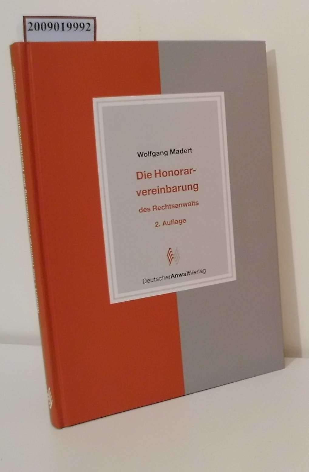 Die Honorarvereinbarung des Rechtsanwalts Law
