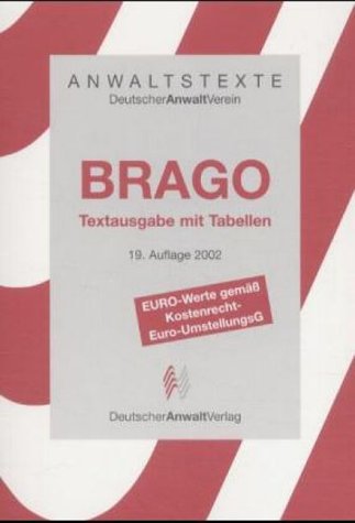 BRAGO. Textausgabe mit Tabellen. Euro- Werte gemäß Kostenrecht- Euro- UmstellungsG Law