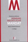 Das verkehrsrechtliche Mandat / Verkehrszivilrecht Law