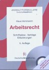 AnwaltFormulare Arbeitsrecht. Schriftsätze-Verträge-Erläuterungen Law
