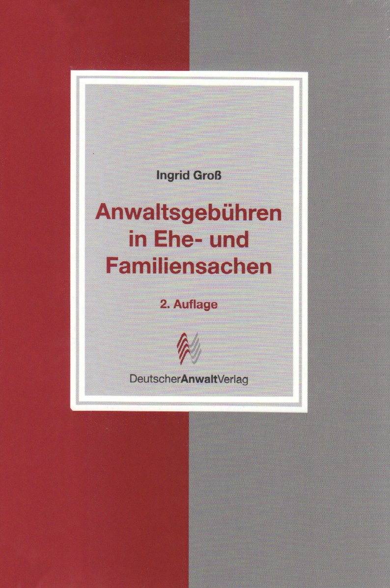 Anwaltsgebühren in Ehe- und Familiensachen Law