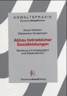 Abbau betrieblicher Sozialleistungen: Beratung von Arbeitgebern und Arbeitnehmern Law