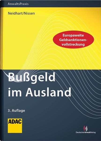 Bußgeld im Ausland: Verfolgung und Vollstreckung nach Straßenverkehrsverstößen: Europaweite Geldsanktionenvollstreckung Law