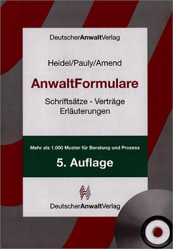 AnwaltFormulare: Schriftsätze - Verträge - Erläuterungen Law