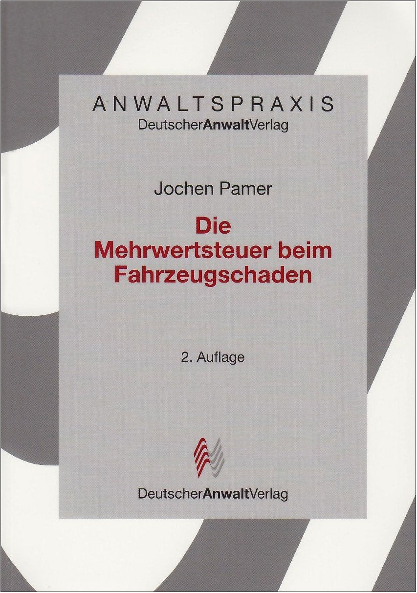 Die Mehrwertsteuer beim Fahrzeugschaden: Praxisfälle und Berechnungsbeispiele Law