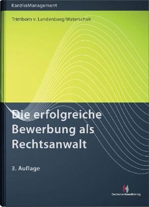 Die erfolgreiche Bewerbung als Rechtsanwalt Law