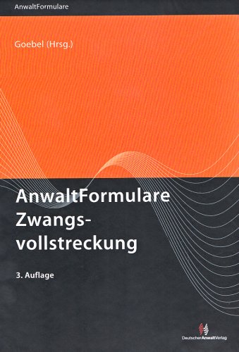 AnwaltFormulare Zwangsvollstreckung: Schriftsätze und Erläuterungen mit CD-Rom Law
