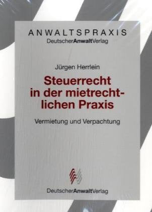 Steuerrecht in der mietrechtlichen Praxis: Vermietung und Verpachtung Law