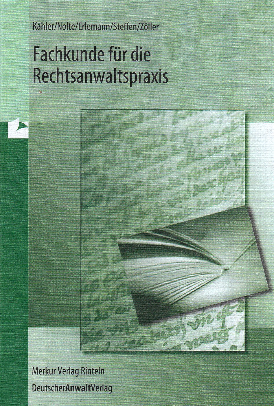 Fachkunde für die Rechtsanwaltspraxis (Kanzleimanagement) Law