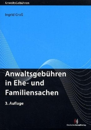 Anwaltsgebühren in Ehe- und Familiensachen Law