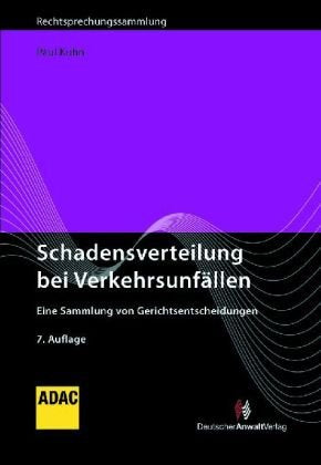 Schadensverteilung bei Verkehrsunfällen: Rechtsprechungssammlung mit Skizzen und Haftungsgrundlagen Law