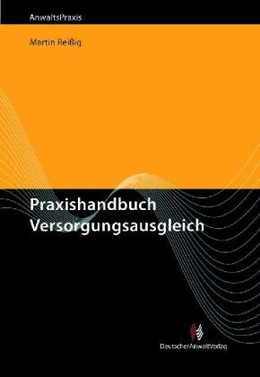 Praxishandbuch Versorgungsausgleich: Die Auswirkungen der Strukturreform 2009 Law