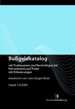 Bußgeldkatalog: mit Punktsystem und Rechtsfolgen bei Fahrerlaubnis auf Probe Law