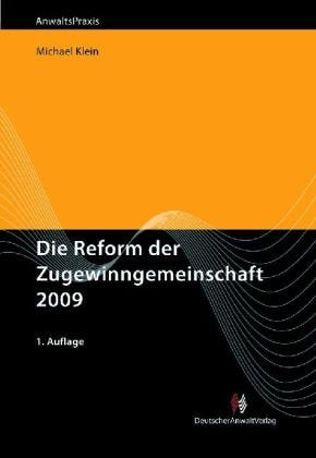 Die Reform der Zugewinngemeinschaft 2009 Law