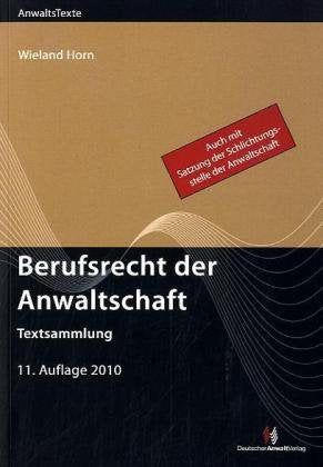 Berufsrecht der Anwaltschaft: Textsammlung Law Books
