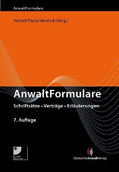 AnwaltFormulare: Schriftsätze - Verträge - Erläuterungen Law