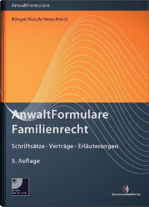 AnwaltFormulare Familienrecht: Schriftsätze - Verträge - Erläuterungen mit CD-ROM Law