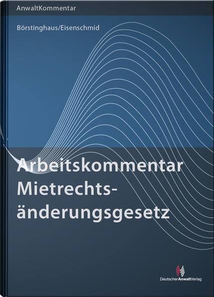 ArbeitsKommentar Mietrechtsänderungsgesetz Law