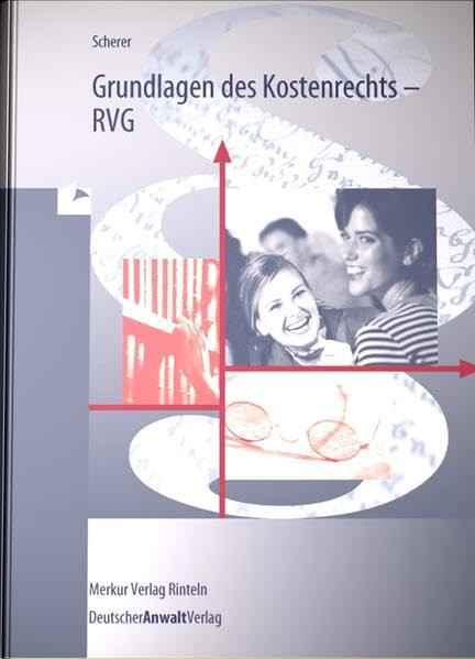 Grundlagen des Kostenrechts - RVG (Anwaltsgebühren) Law