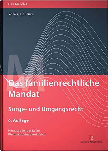 Das familienrechtliche Mandat - Sorge- und Umgangsrecht, m. CD-ROM Law