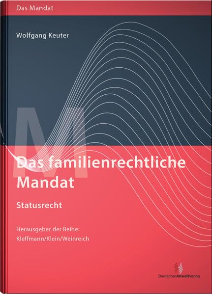 Das familienrechtliche Mandat - Statusrecht: Mit Online-Zugang Law