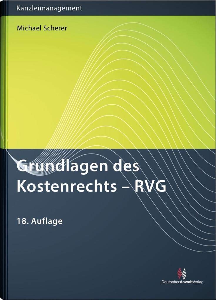 Grundlagen des Kostenrechts - RVG (AnwaltsGebühren) Law