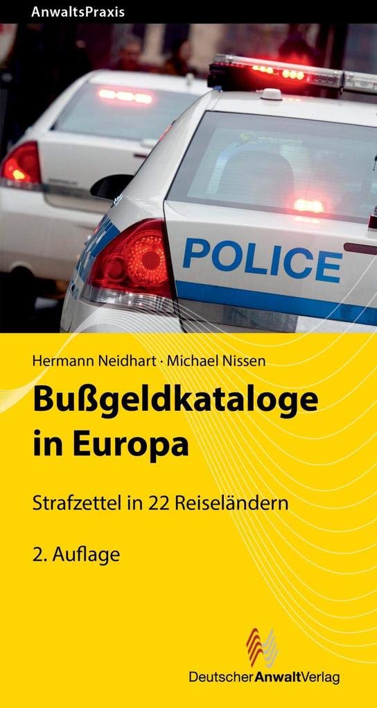 Bußgeldkataloge in Europa: Strafzettel in 22 Reiseländern (AnwaltsPraxis) Law