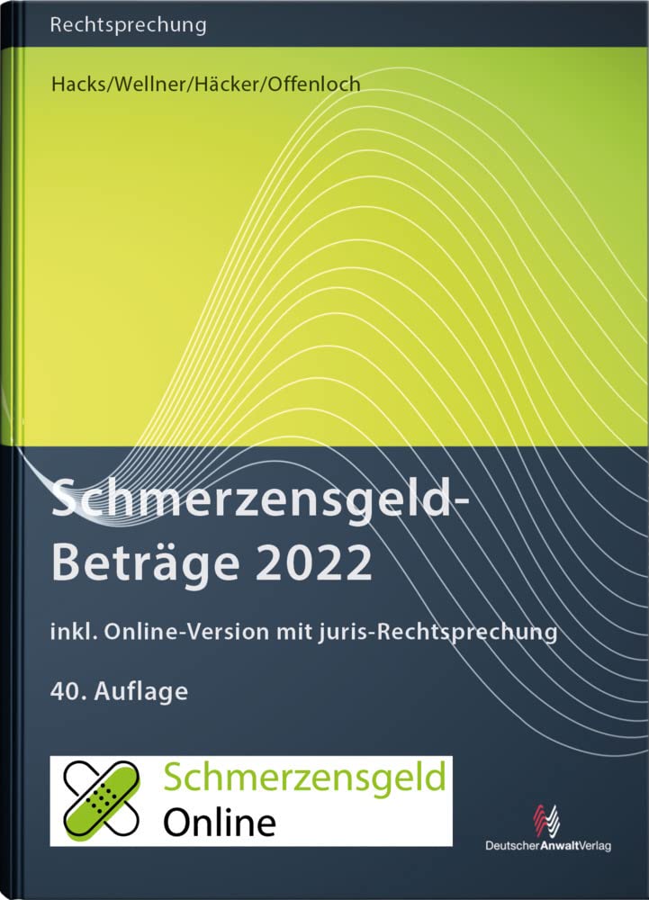 SchmerzensgeldBeträge 2022 (Buch mit Online-Zugang): inkl. Online-Zugang mit juris-Rechtsprechung book