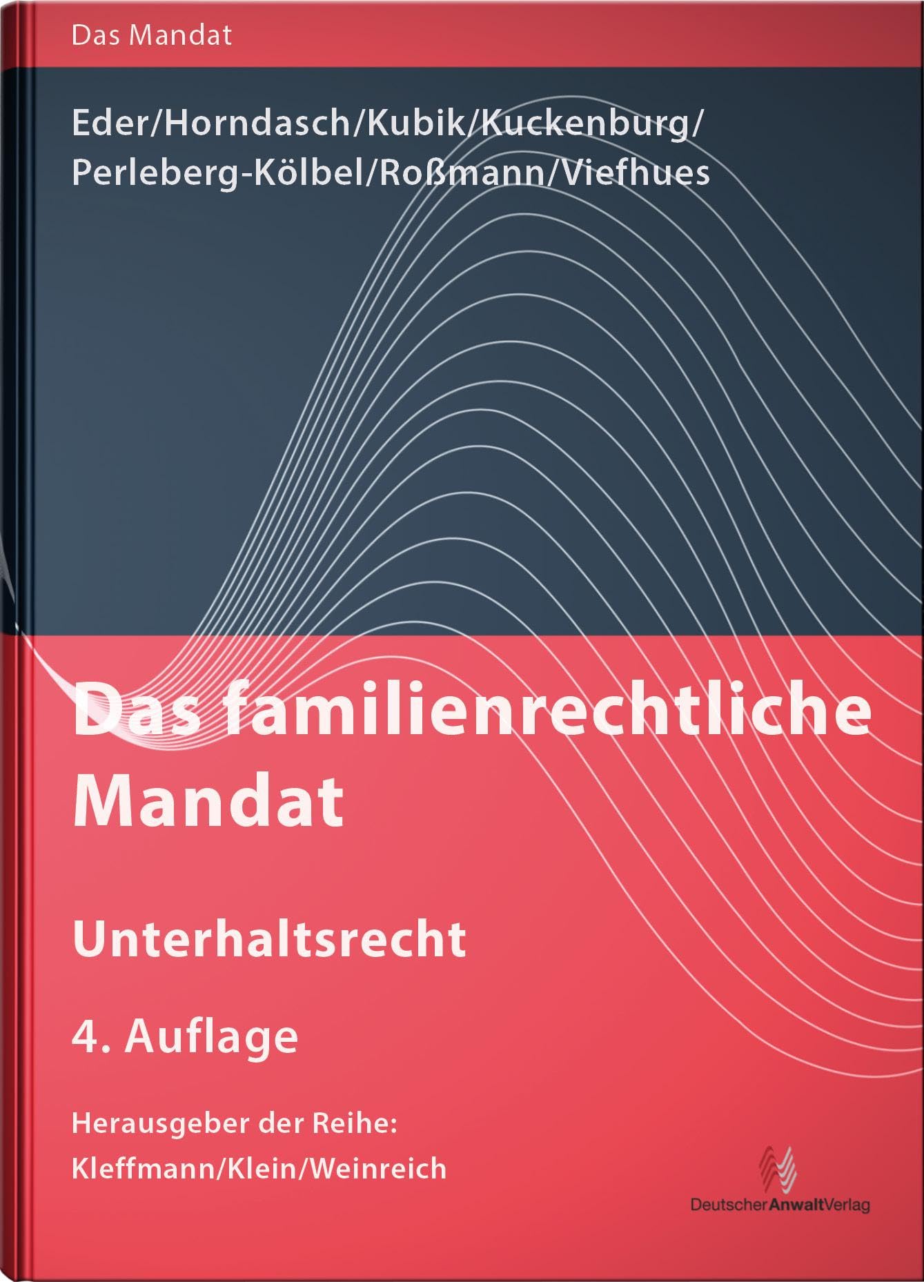 Das familienrechtliche Mandat - Unterhaltsrecht (Das Mandat) Law