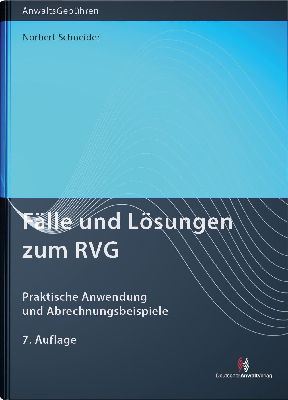Fälle und Lösungen zum RVG Law