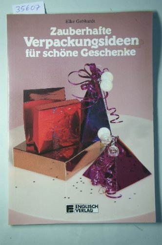 Zauberhafte Verpackungsideen für schöne Geschenke Books