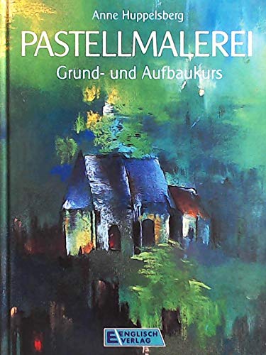 Pastellmalerei. Grund- und Aufbaukurs Film, Art & Culture