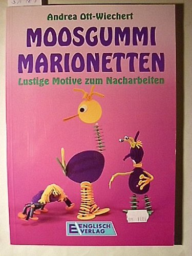 Moosgummi Marionetten. Lustige Motive zum Nacharbeiten Politics & Society