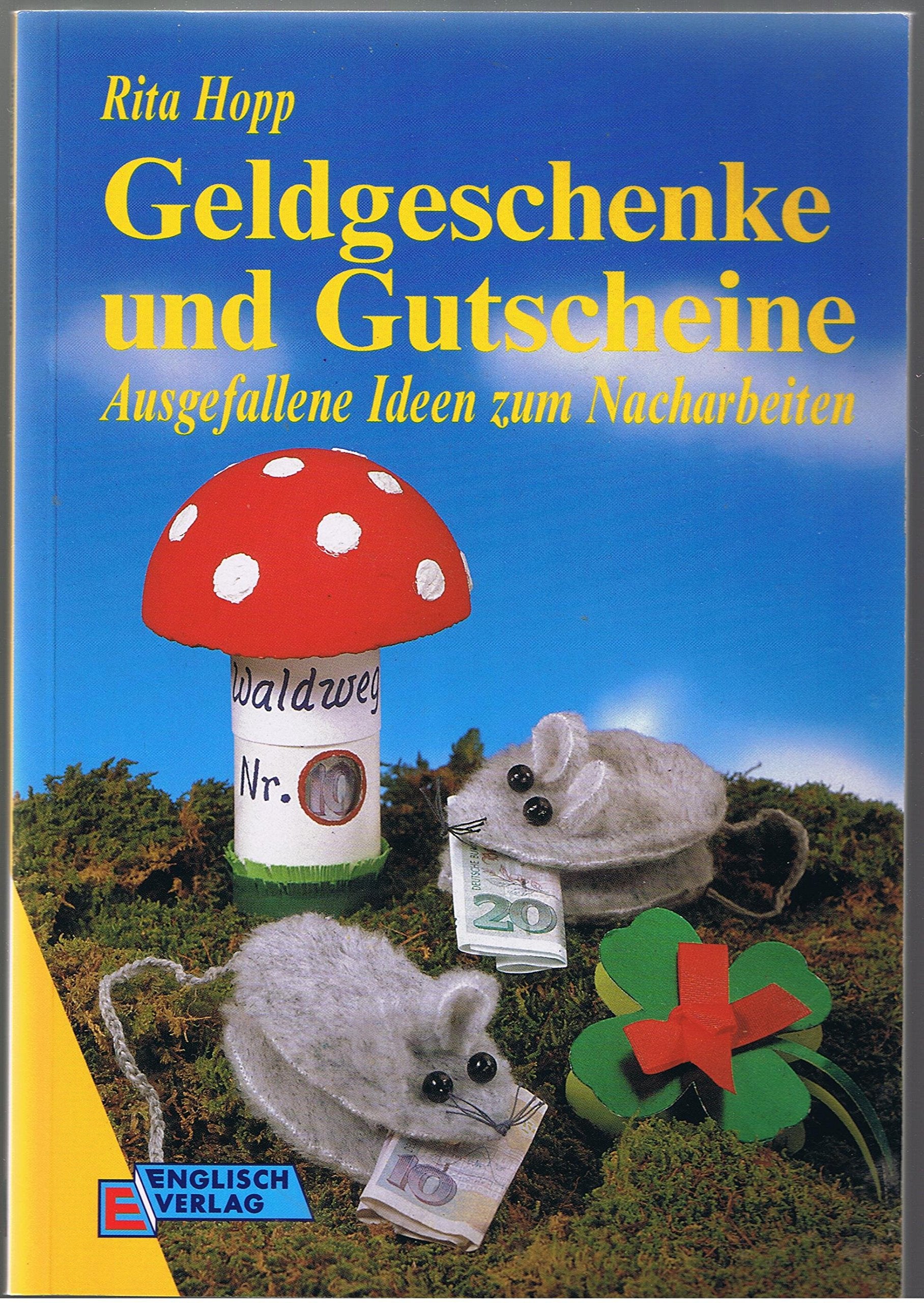 Geldgeschenke und Gutscheine. Ausgefallene Ideen zum Nacharbeiten Business, Finance & Career