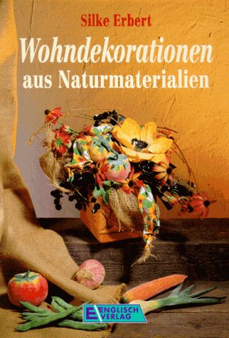 Wohndekorationen aus Naturmaterialien Books
