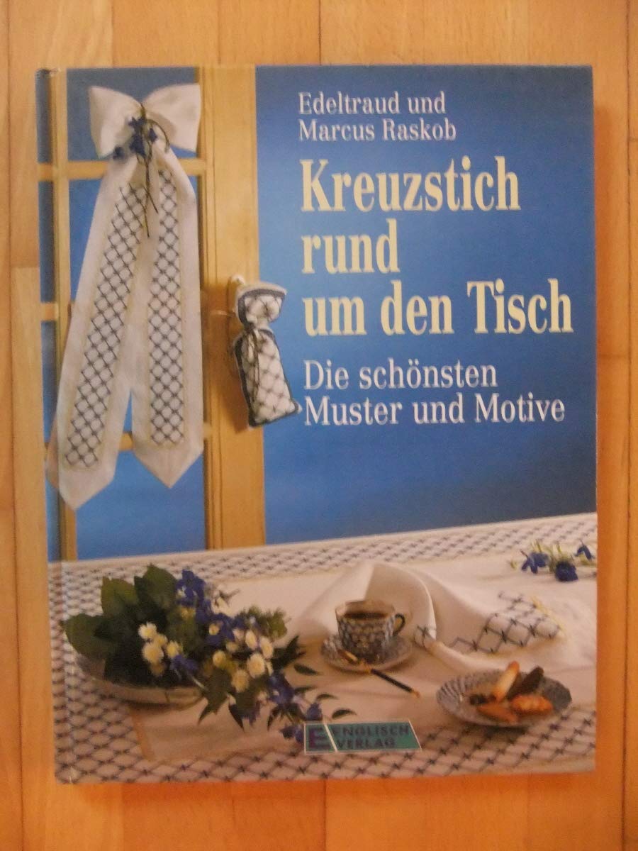 Kreuzstich rund um den Tisch. Die schönsten Muster und Motive Hobbies & Crafts