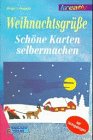 Weihnachtsgrüße. Schöne Karten selbermachen Leisure, Home & Garden Books