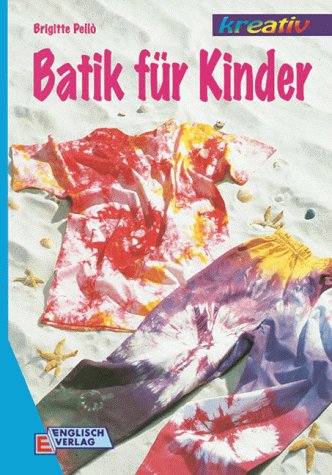 Batik für Kinder Hobbies & Crafts Books