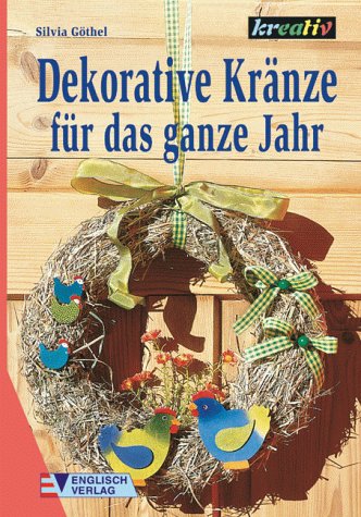 Dekorative Kränze für das ganze Jahr Hobbies & Crafts