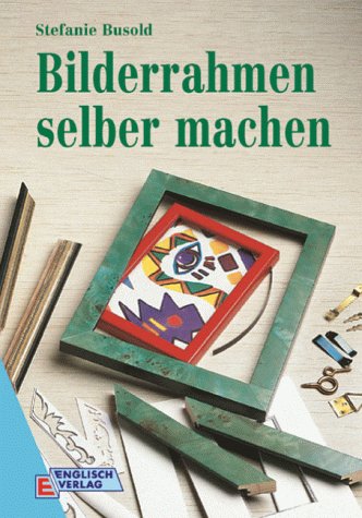 Bilderrahmen selber machen Hobbies & Crafts