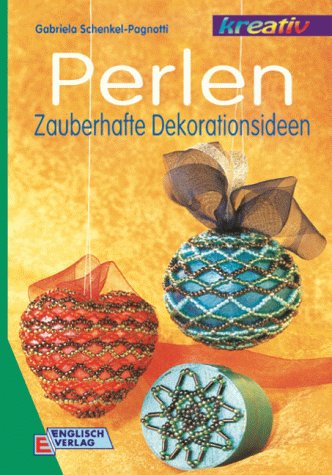 Perlen, Zauberhafte Dekorationsideen Hobbies & Crafts