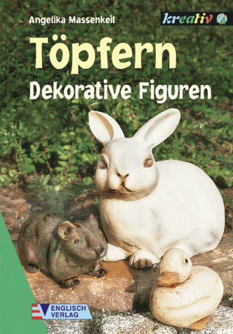 Töpfern: Dekorative Figuren Hobbies & Crafts