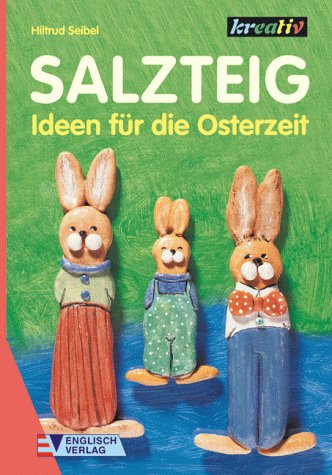 Salzteig, Ideen für die Osterzeit Hobbies & Crafts