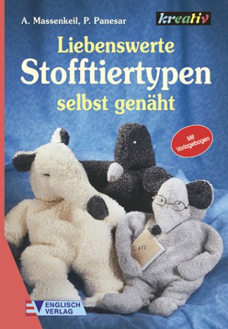 Liebenswerte Stofftiertypen. Selbst genäht Hobbies & Crafts