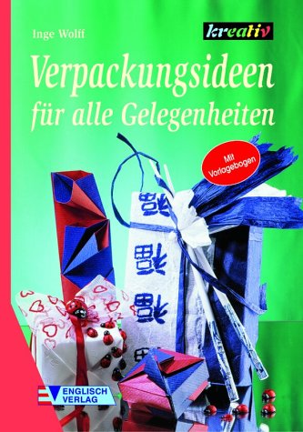 Verpackungsideen für alle Gelegenheiten: Mit Vorlagebogen Hobbies & Crafts