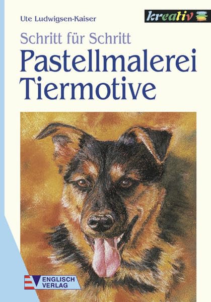 Pastellmalerei: Tiermotive (Schritt für Schritt) Film, Art & Culture