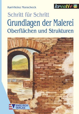 Grundlagen der Malerei. Oberflächen und Strukturen Hobbies & Crafts