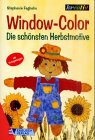 Window-Color, Die schönsten Herbstmotive - Feghelm, Stephanie book